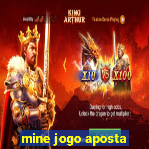 mine jogo aposta